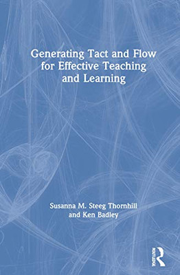 Generating Tact and Flow for Effective Teaching and Learning - Hardcover
