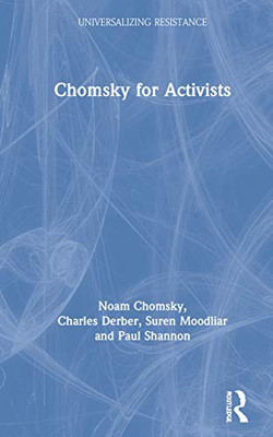 Chomsky for Activists (Universalizing Resistance) - Hardcover
