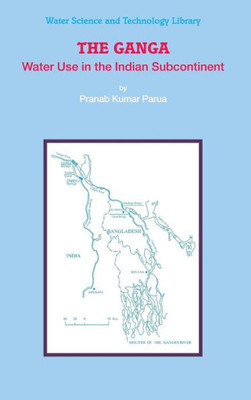 The Ganga: Water Use in the Indian Subcontinent