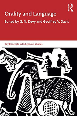 Orality and Language (Key Concepts in Indigenous Studies) - Paperback