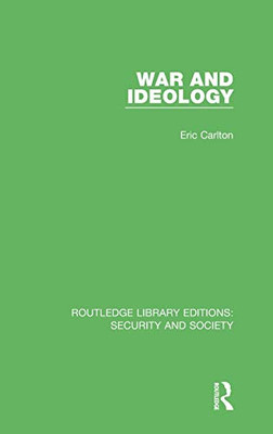War and Ideology (Routledge Library Editions: Security and Society)