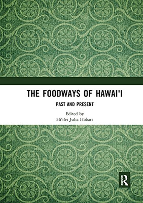 The Foodways of Hawai'i: Past and Present