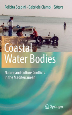 Coastal Water Bodies: Nature and Culture Conflicts in the Mediterranean