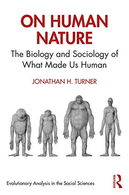 On Human Nature (Evolutionary Analysis in the Social Sciences)