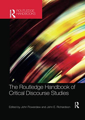 The Routledge Handbook of Critical Discourse Studies (Routledge Handbooks in Applied Linguistics)