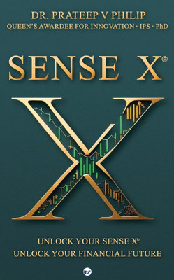 Sense X: Unlock Your Sense X, Unlock Your Financial Future