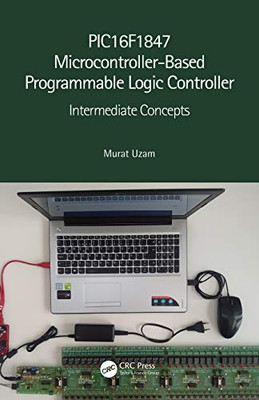 PIC16F1847 Microcontroller-Based Programmable Logic Controller