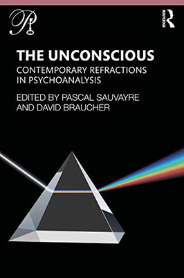 The Unconscious (Psychoanalysis in a New Key Book Series)