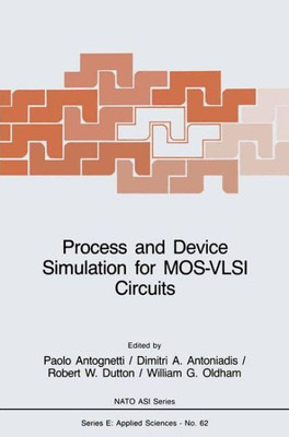 Process and Device Simulation for Mos-VLSI Circuits