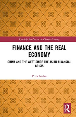 Finance and the Real Economy (Routledge Studies on the Chinese Economy)