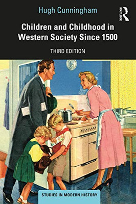 Children and Childhood in Western Society Since 1500 (Studies In Modern History) - Paperback
