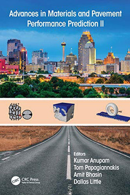 Advances in Materials and Pavement Performance Prediction II: Contributions to the 2nd International Conference on Advances in Materials and Pavement ... 2020), 27-29 May, 2020, San Antonio, TX, USA