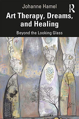 Art Therapy, Dreams, and Healing - Paperback