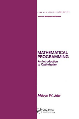 Mathematical Programming (Chapman & Hall/CRC Pure and Applied Mathematics)