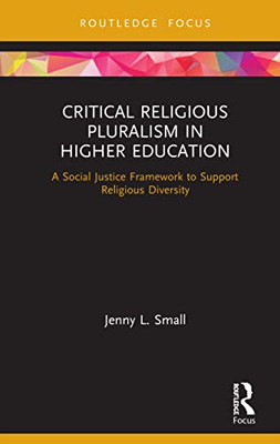 Critical Religious Pluralism in Higher Education (Routledge Research in Higher Education)