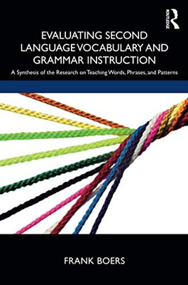 Evaluating Second Language Vocabulary and Grammar Instruction