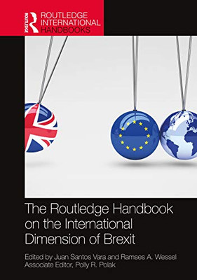 The Routledge Handbook on the International Dimension of Brexit (Routledge International Handbooks)