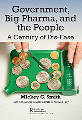 Government, Big Pharma, and The People - Hardcover