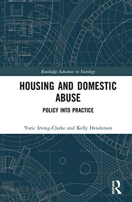 Housing and Domestic Abuse (Routledge Advances in Sociology)