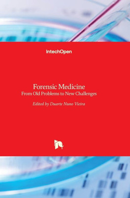 Forensic Medicine: From Old Problems to New Challenges