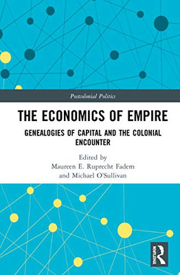 The Economics of Empire (Postcolonial Politics)