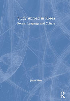 Study Abroad in Korea: Korean Language and Culture
