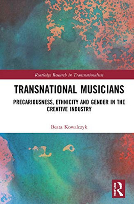 Transnational Musicians (Routledge Research in Transnationalism)