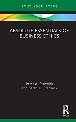 Absolute Essentials of Business Ethics (Absolute Essentials of Business and Economics)