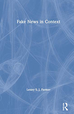 Fake News in Context - Hardcover