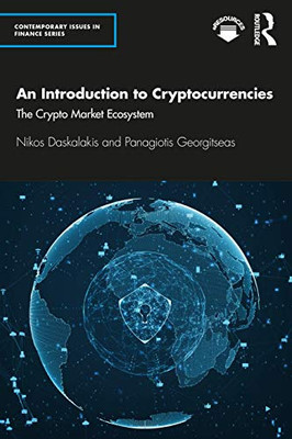 An Introduction to Cryptocurrencies (Contemporary Issues in Finance)