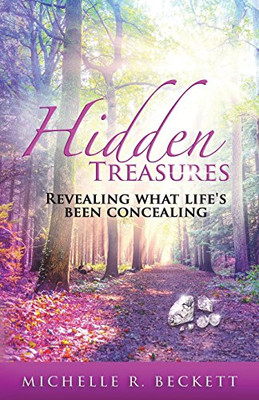 Hidden Treasures: Revealing What Life's Been Concealing