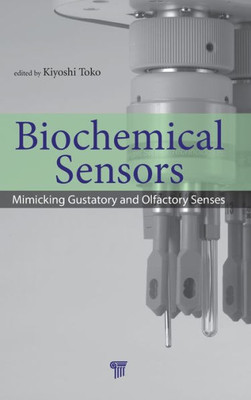 Biochemical Sensors: Mimicking Gustatory and Olfactory Senses