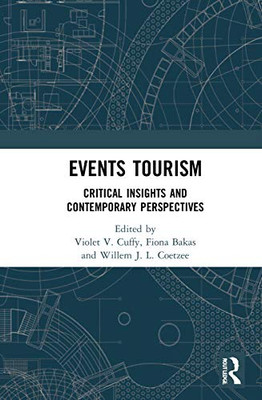 Events Tourism (Routledge Critical Event Studies Research Series.)