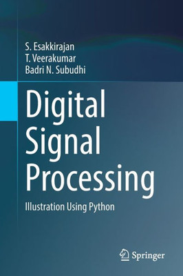 Digital Signal Processing: Illustration Using Python