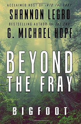 Beyond The Fray: Bigfoot