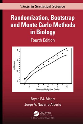 Randomization, Bootstrap and Monte Carlo Methods in Biology (Chapman & Hall/CRC Texts in Statistical Science)