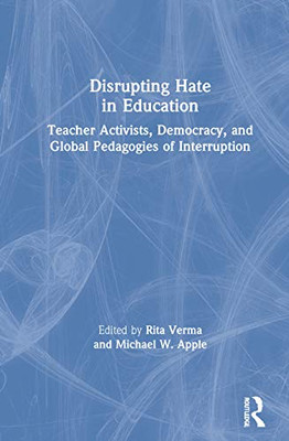 Disrupting Hate in Education - Hardcover