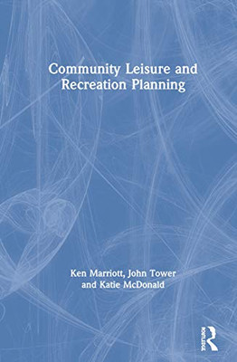 Community Leisure and Recreation Planning - Hardcover