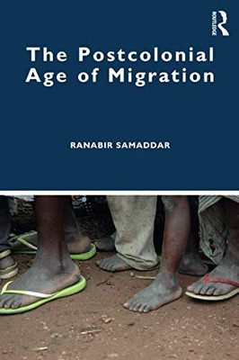 The Postcolonial Age of Migration - Paperback