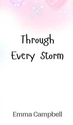 Through Every Storm