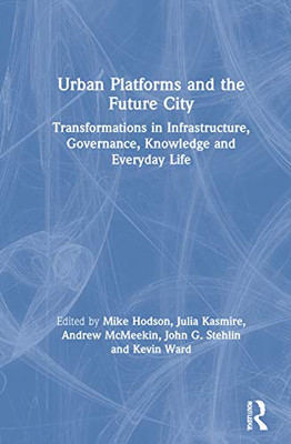 Urban Platforms and the Future City - Hardcover