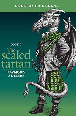 The Scaled Tartan: Quest of the Five Clans