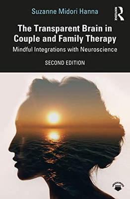 The Transparent Brain in Couple and Family Therapy - Paperback