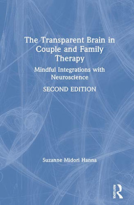 The Transparent Brain in Couple and Family Therapy - Hardcover