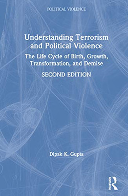 Understanding Terrorism and Political Violence - Hardcover