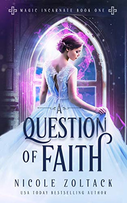 A Question of Faith (Magic Incarnate)