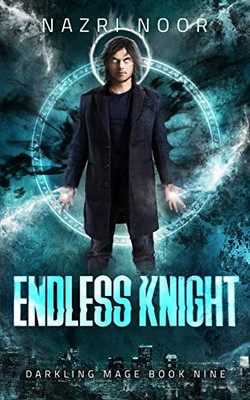 Endless Knight (Darkling Mage)