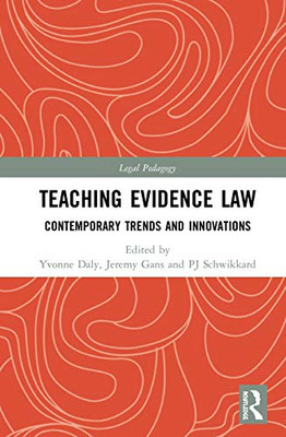 Teaching Evidence Law: Contemporary Trends and Innovations (Legal Pedagogy)
