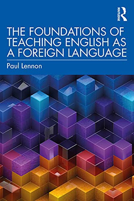 The Foundations of Teaching English as a Foreign Language - Paperback