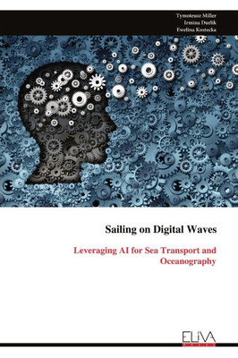 Sailing on Digital Waves: Leveraging AI for Sea Transport and Oceanography